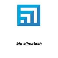 bio climatech