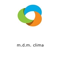 m.d.m. clima
