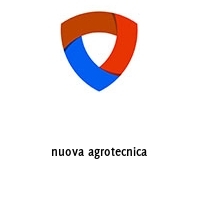 nuova agrotecnica