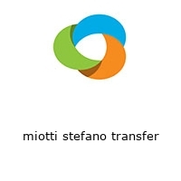 miotti stefano transfer