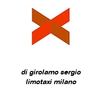 di girolamo sergio limotaxi milano