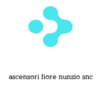 ascensori fiore nunzio snc