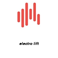 electro lift