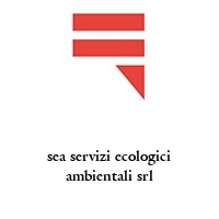 sea servizi ecologici ambientali srl