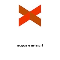 acqua e aria srl