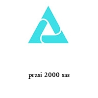 prasi 2000 sas