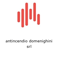 antincendio domenighini srl