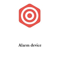alarm device