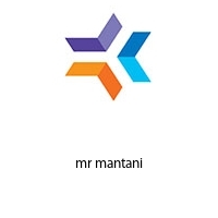mr mantani