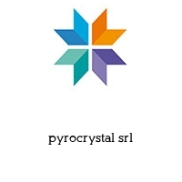 pyrocrystal srl