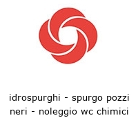 idrospurghi - spurgo pozzi neri - noleggio wc chimici