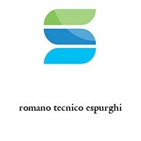 romano tecnico espurghi