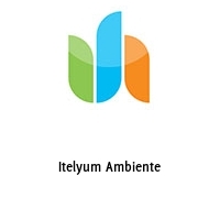 Itelyum Ambiente