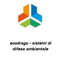 ecodrago - sistemi di difesa ambientale