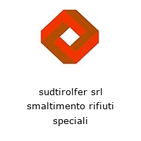 sudtirolfer srl smaltimento rifiuti speciali
