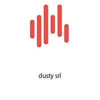 dusty srl