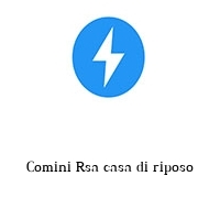 comini rsa casa di riposo