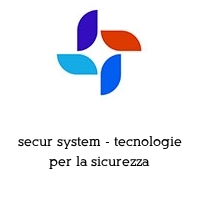 secur system - tecnologie per la sicurezza