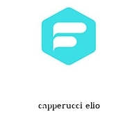 capperucci elio