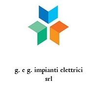 g. e g. impianti elettrici srl