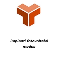 impianti fotovoltaici modus