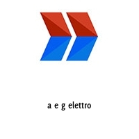 a e g elettro