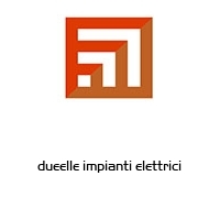 dueelle impianti elettrici