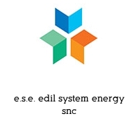 e.s.e. edil system energy snc