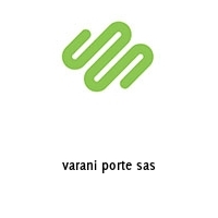 varani porte sas