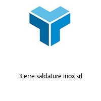 3 erre saldature inox srl