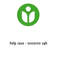 help casa - soccorso 24h