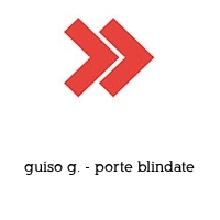 guiso g. - porte blindate