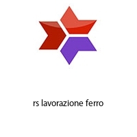 rs lavorazione ferro