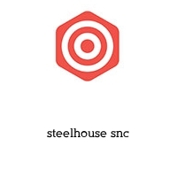 steelhouse snc