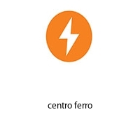 centro ferro