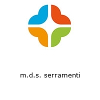 m.d.s. serramenti