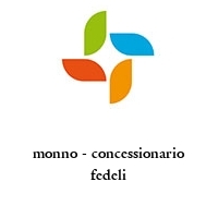 monno - concessionario fedeli
