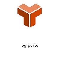 bg porte