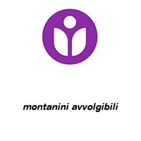 montanini avvolgibili