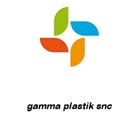 gamma plastik snc