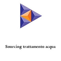 sourcing trattamento acqua